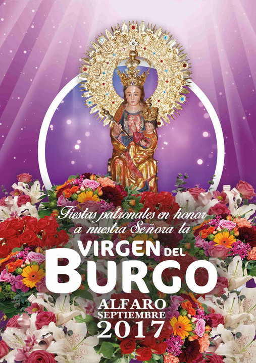 Fiestas patronales en honor a Nuestra Señora la Virgen del Burgo 2017 Alfaro
